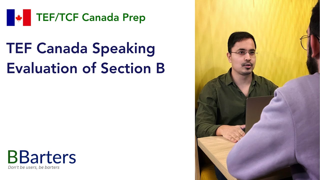 TEF Canada Speaking Exam Evaluation - Section B