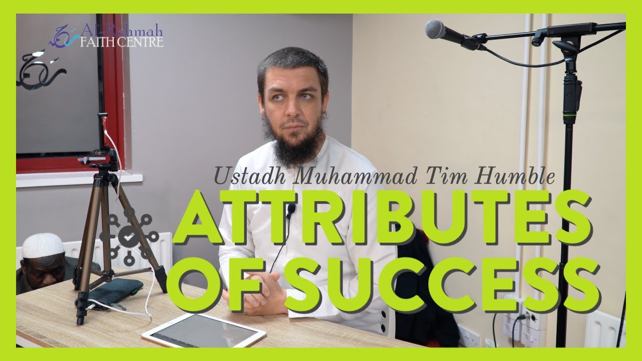 Attributes of success | Reminder by Ustadh Muhammad Tim Humble