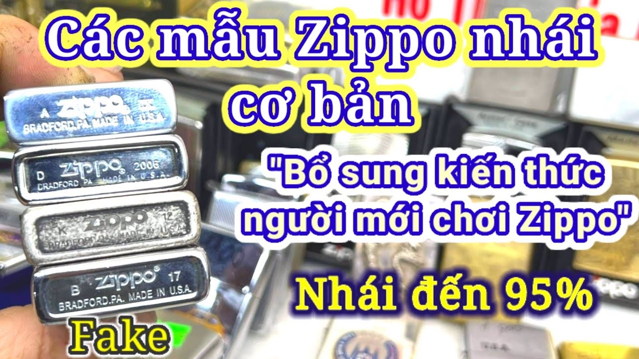 Vài mẫu Zippo nhái (fake), kiến thức bổ sung cho người mới tập chơi @FanClubZippo339
