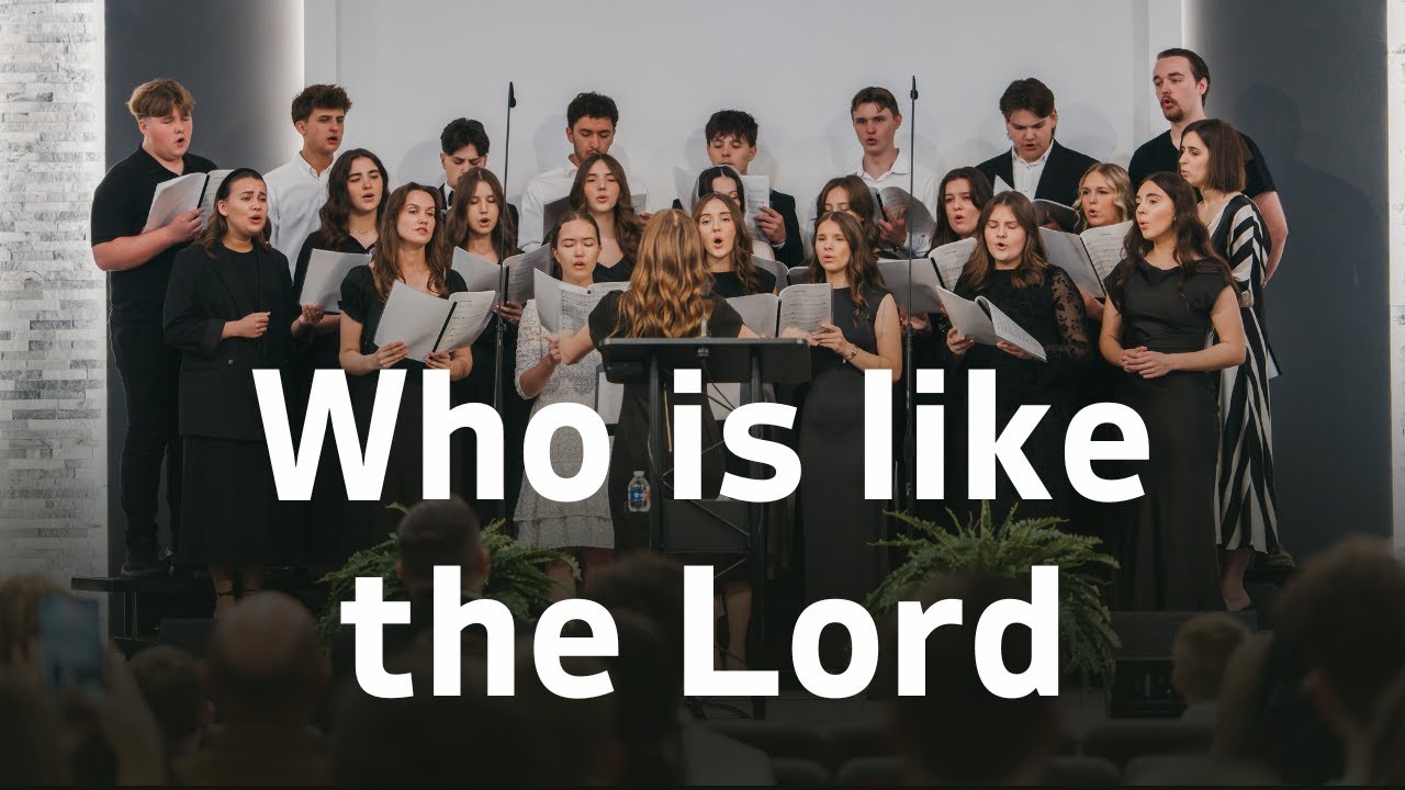 Who is like the Lord | SFT Choir