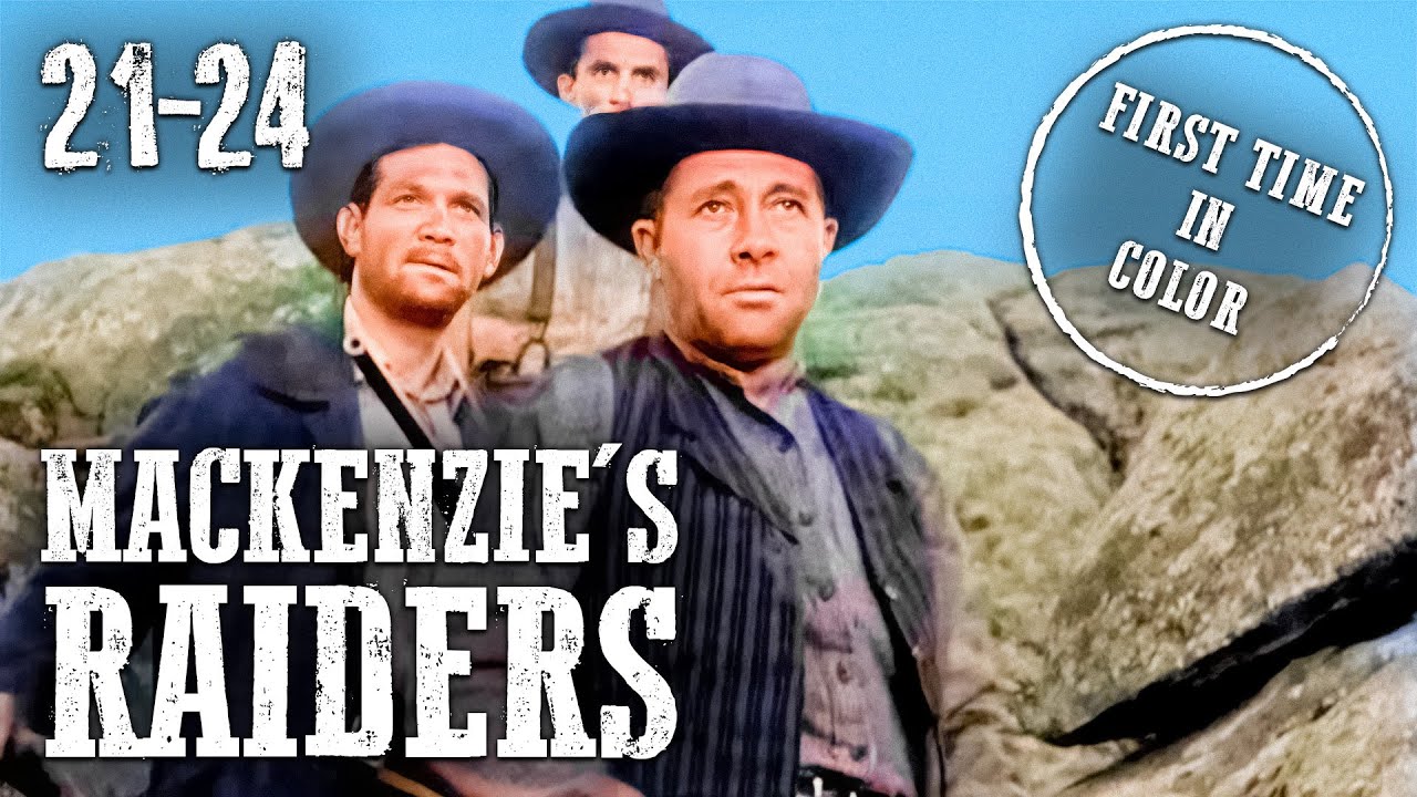Mackenzie's Raiders | EP 21-24 | COLORIZED | Cowboy TV Series
