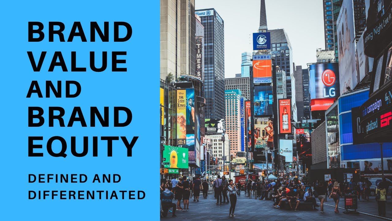 Brand Value and Brand Equity
