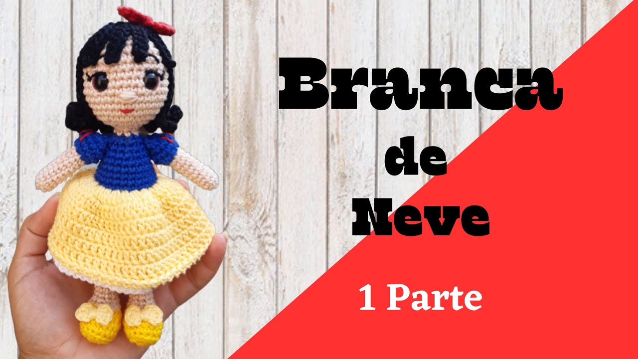 Branca de Neve em Amigurumi - Passo a Passo / Parte 1 (Corpo e Cabeça)