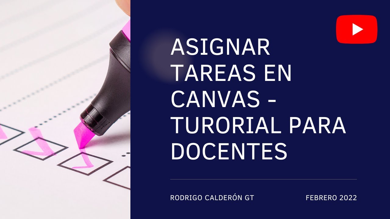 Asignar tareas en Canvas  video para docentes