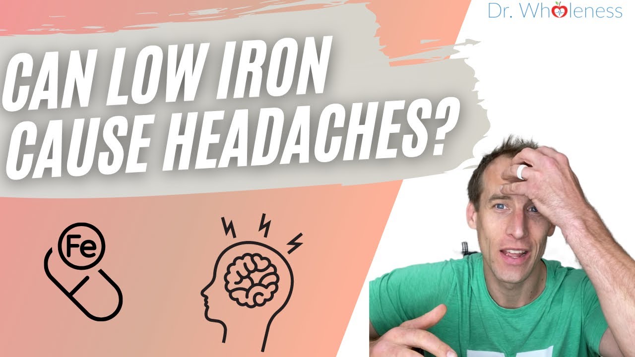 Can Low Iron Cause Headaches?