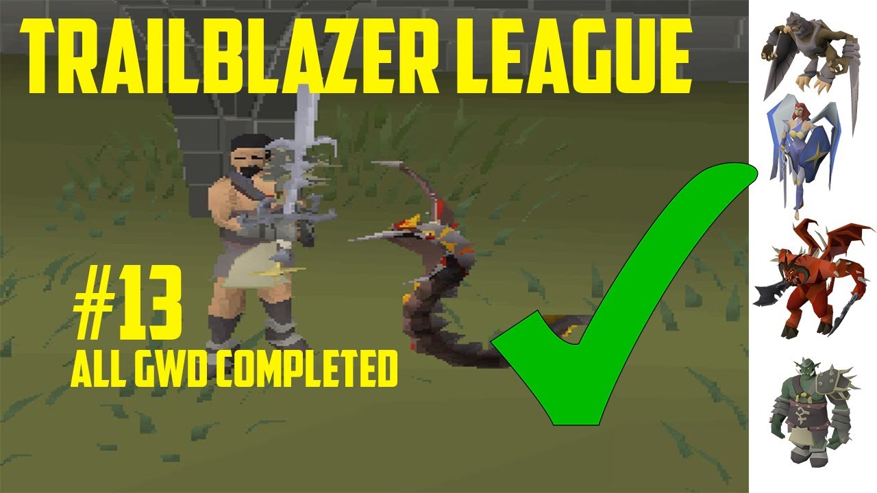 OSRS Trailblazer league series #13 - Completed All GWD Bosses!