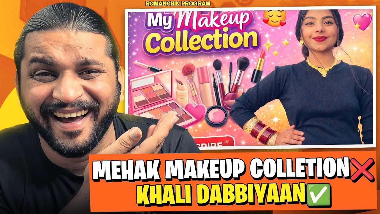 Mehak Di Makeup Collention ❌️Khali Dabbiyaan✅️