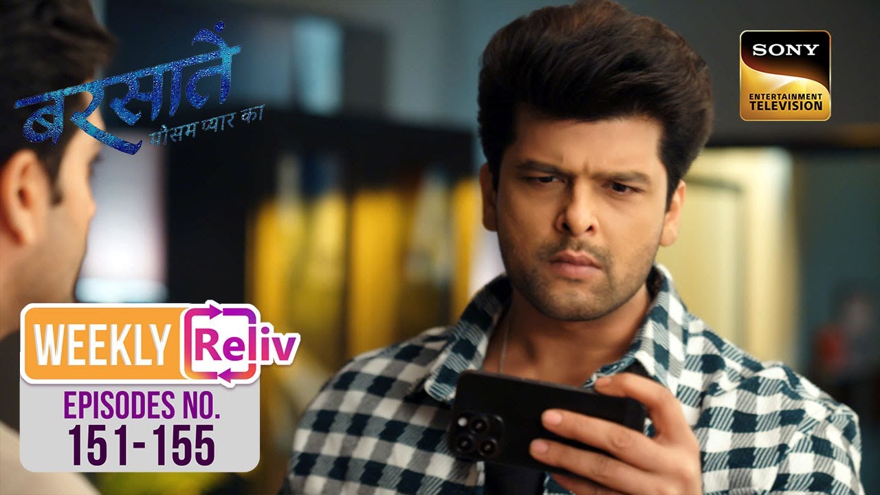 Weekly Reliv - Barsatein - Mausam Pyaar Ka - Episodes 151 - 155 - 5 February to 9 February 2024