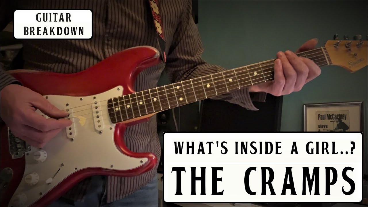 What's inside a girl - The Cramps - Guitar Breakdown