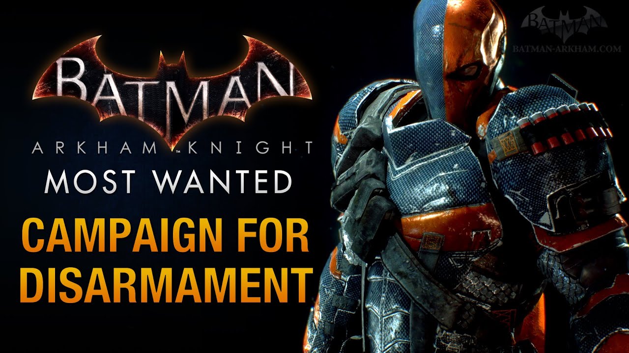 Batman: Arkham Knight - Campaign for Disarmament (Deathstroke Boss Fight)