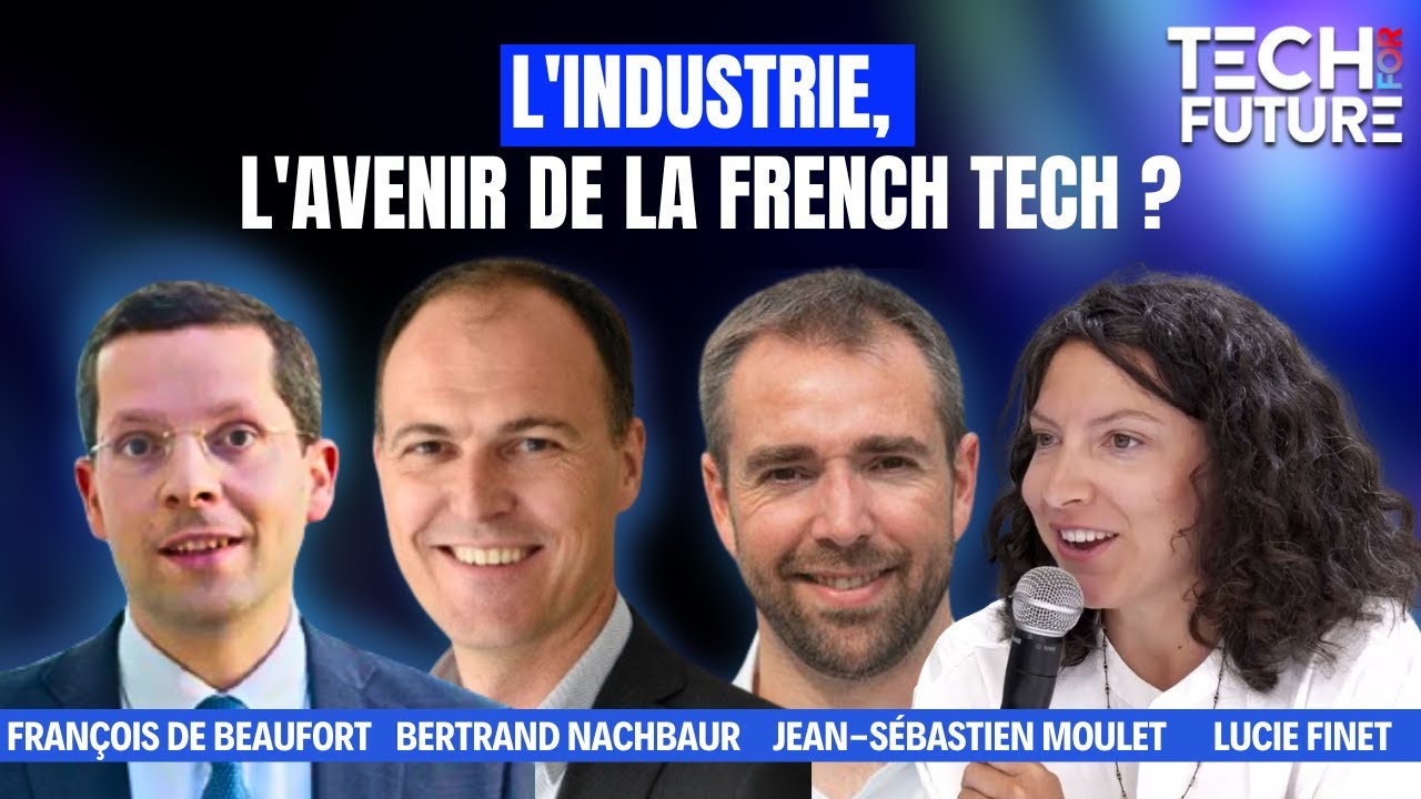 L'industrie, l'avenir de la French Tech ? | Tech For Future
