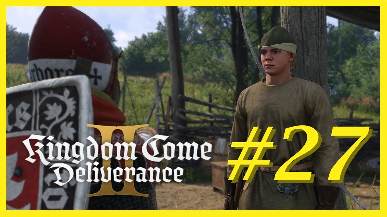 Lets Play Kingdom Come Deliverance 2 [Folge 27] Wird zeit uns etwas besser aus zu  Rüsten