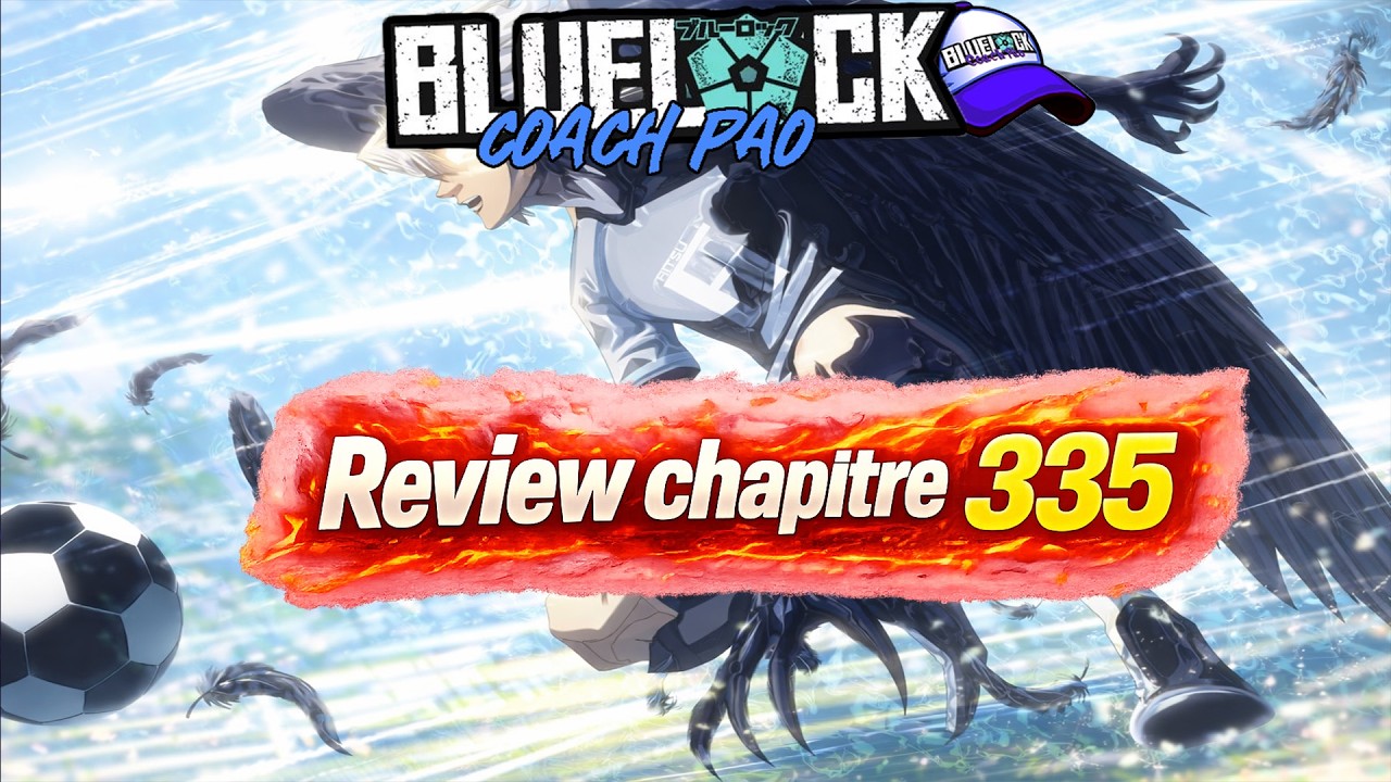 BLUE LOCK 335, KARASU PREND LES CHOSES EN MAIN ! LE CORBEAU A UNE BOTTE SECRETE ?