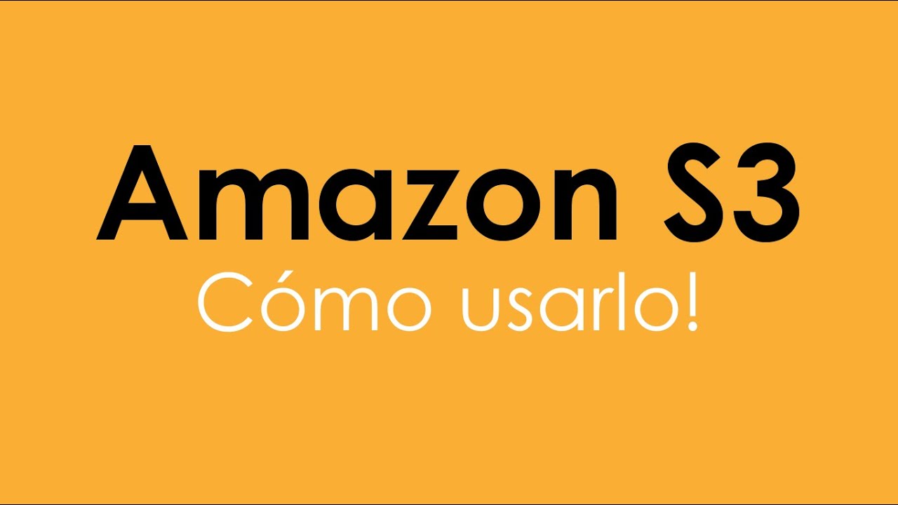Amazon S3, excelente servicio de almacenamiento en la nube