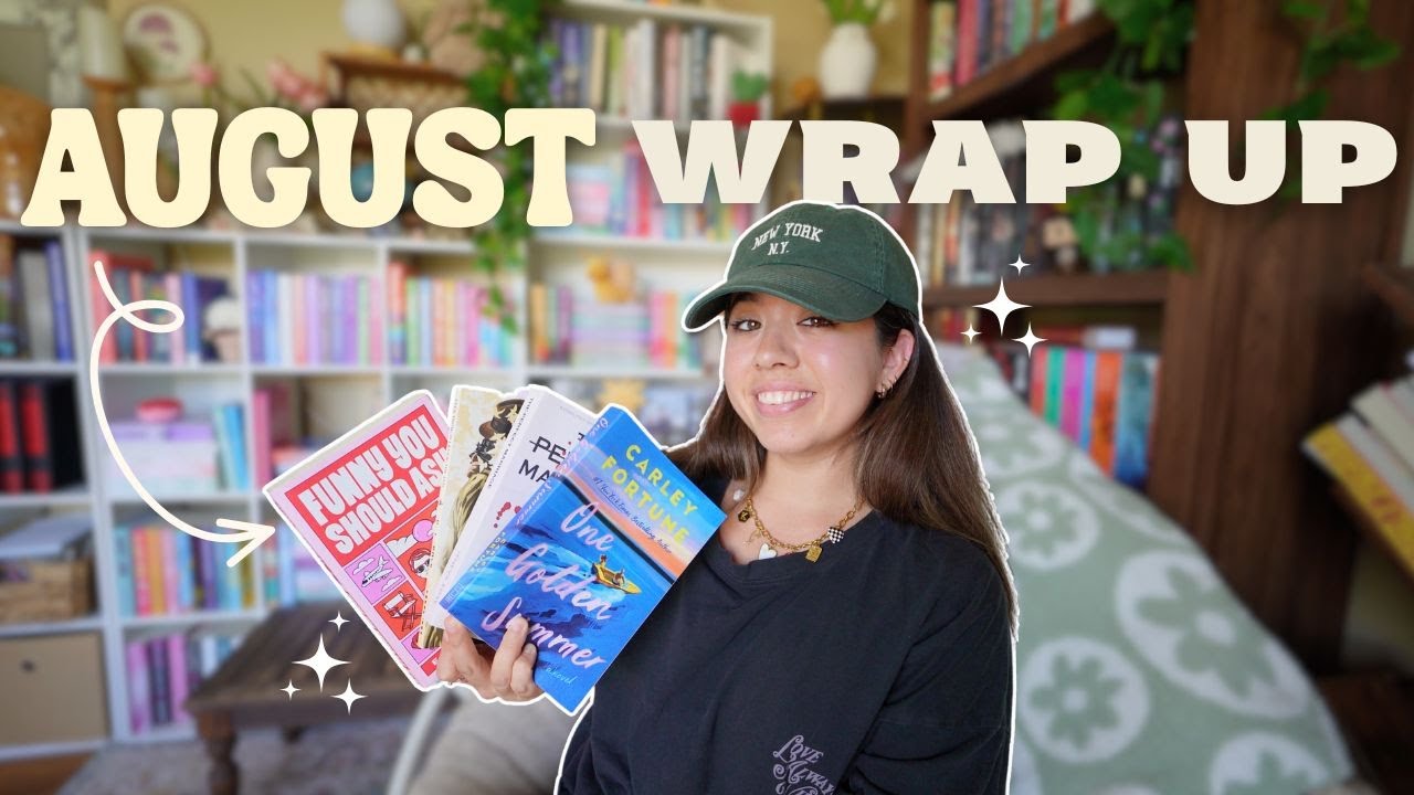 august reading wrap up 📖☀️ all the books i read in august!