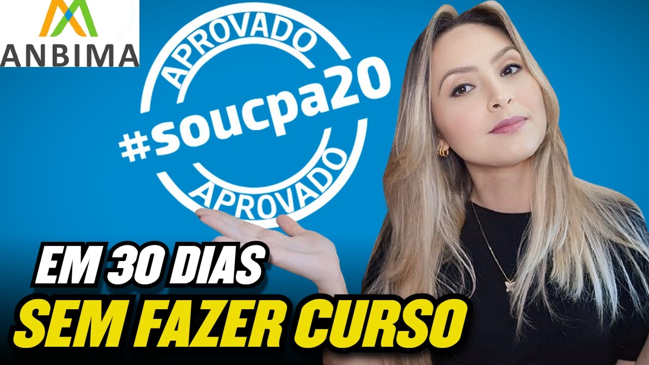 COMO PASSAR NA CPA20 SEM FAZER CURSO? | ANBIMA | DICAS + EXPERI&Ecirc;NCIA