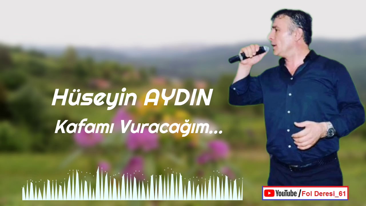 ÇAYAN HÜSEYİN AYDIN - Kafamı Vuracağım , Duvarlara Taşlara.....
