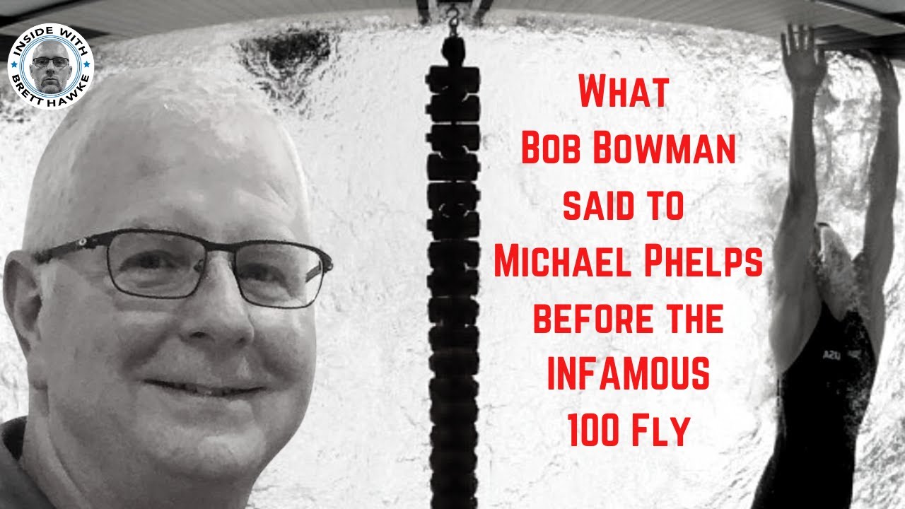 What Bob Bowman said to Michael Phelps before the 100 Fly