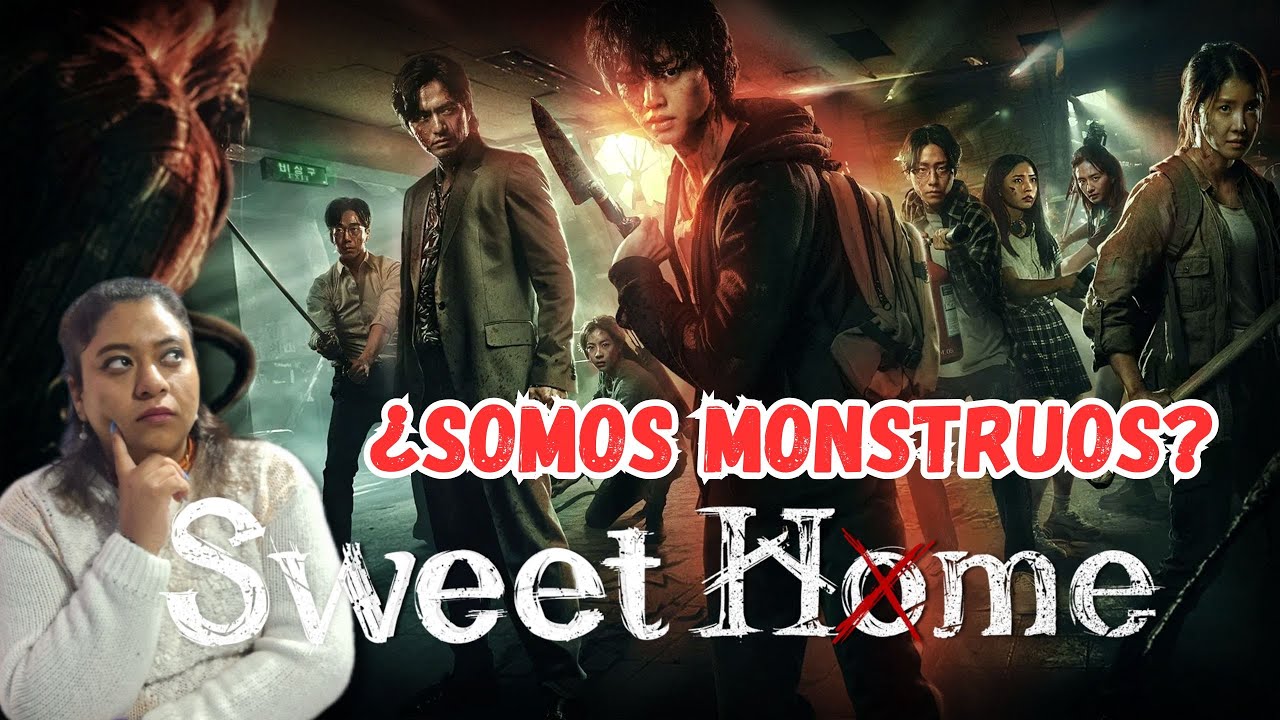Sweet home: ¿Somos monstruos?