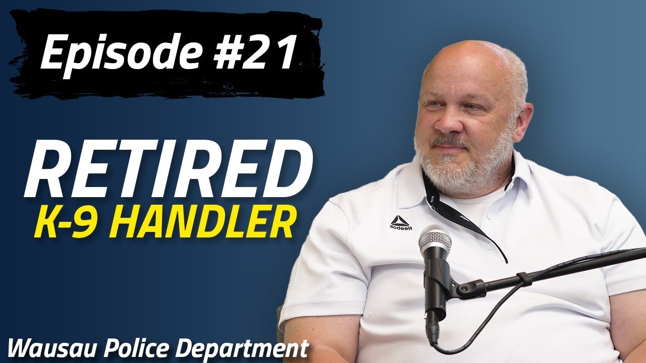 Wausau PD Podcast | Episode 21 | Retired K9 Handler Mark Kurtzhals