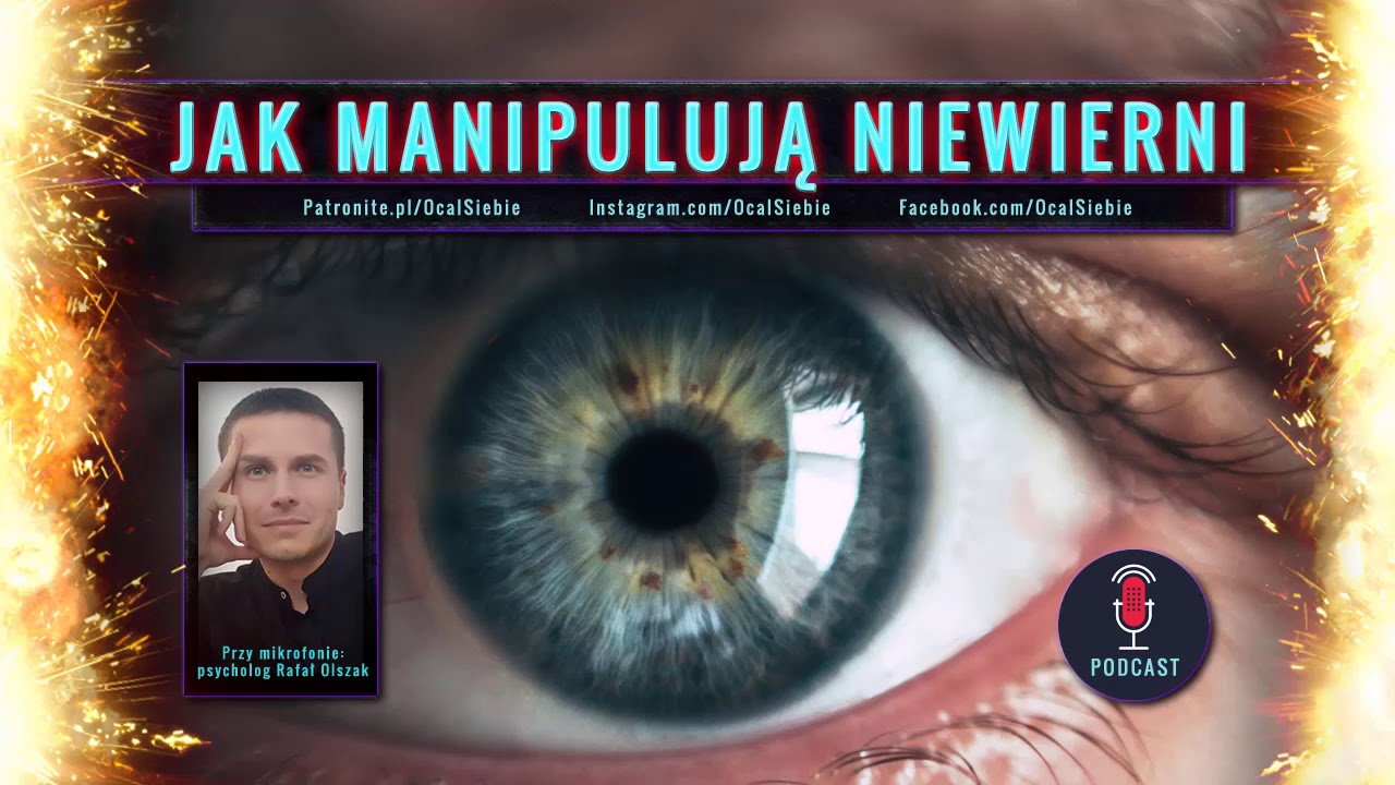 Jak manipulują niewierni - psycholog Rafał Olszak - psycholog online ocalsiebie.pl