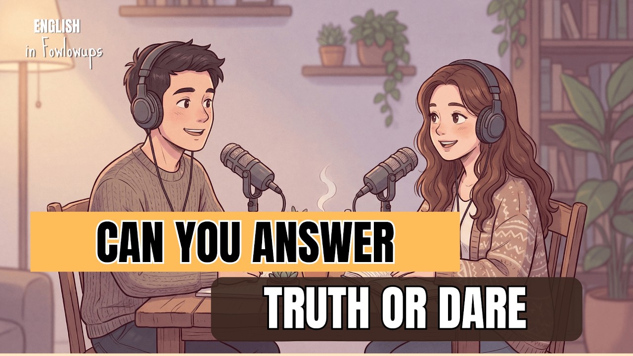 Truth or Dare in English | Fun Listening + Real Answers Practice | Easy English Podcast