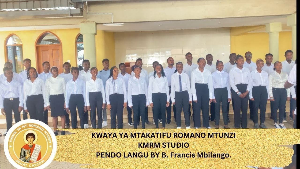 Pendo langu By Francis Mbilango|| Kwaya ya Mt.Romano Mtunzi