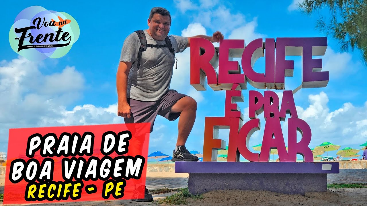 CONHEÇA A PRAIA DE BOA VIAGEM NO PERNAMBUCO