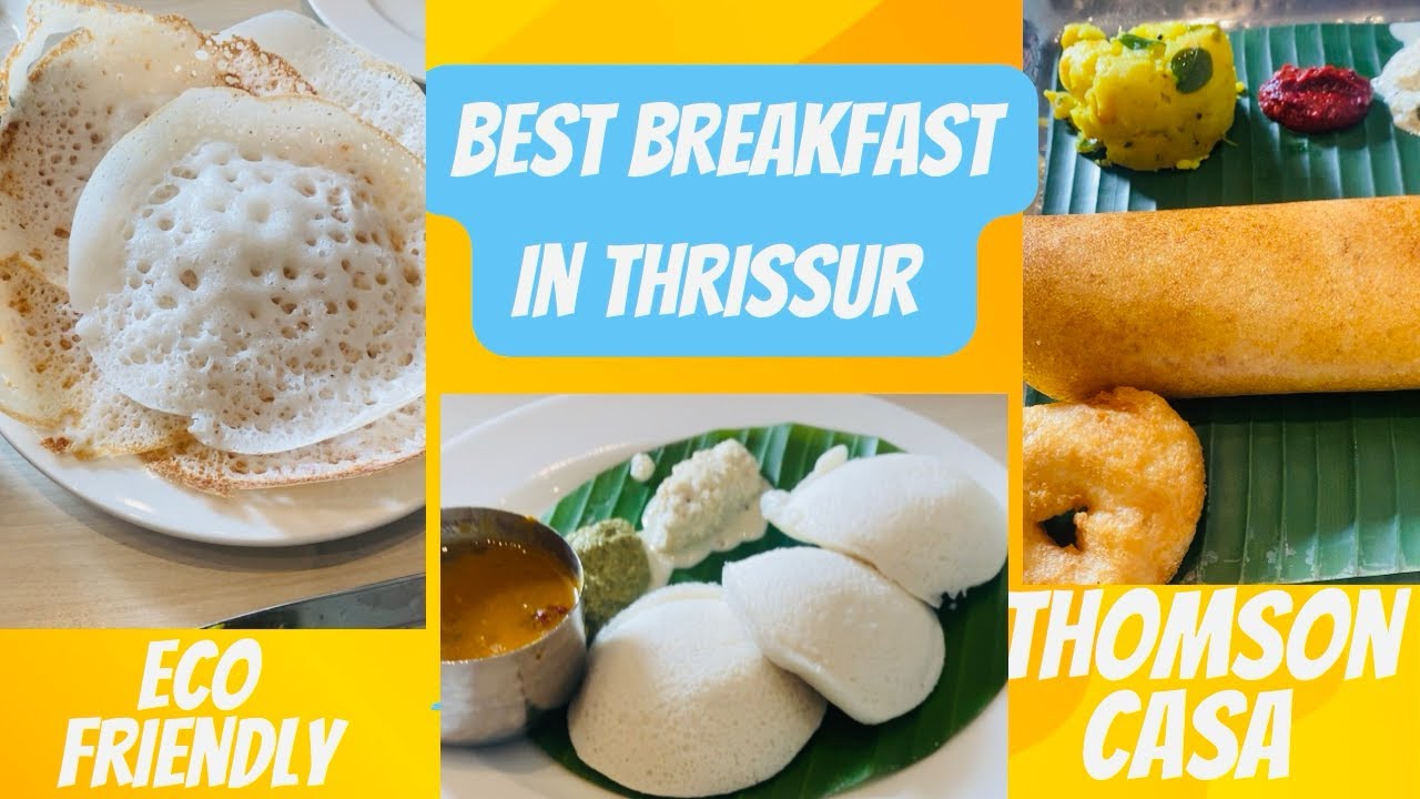 🤩BEST BREAKFAST @ THRISSUR 🤩| NO MORE BRUNCH😅|AFFORDABLE PRICE😍|🫶🏻THOMSON’s CASA🫶🏻| MUST TRY