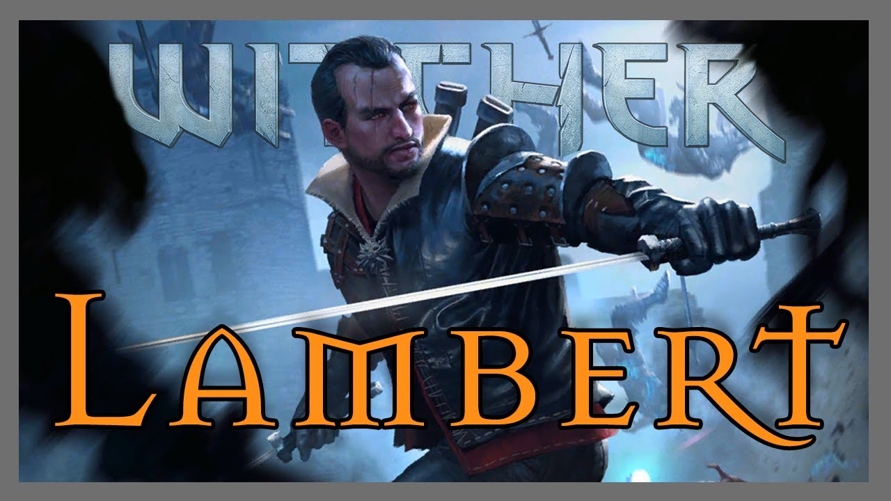 LAMBERT | El CÍNICO brujo del LOBO | Lore The Witcher