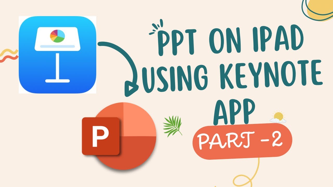 Make Ppt In iPad Using Keynote App Part -2🌼