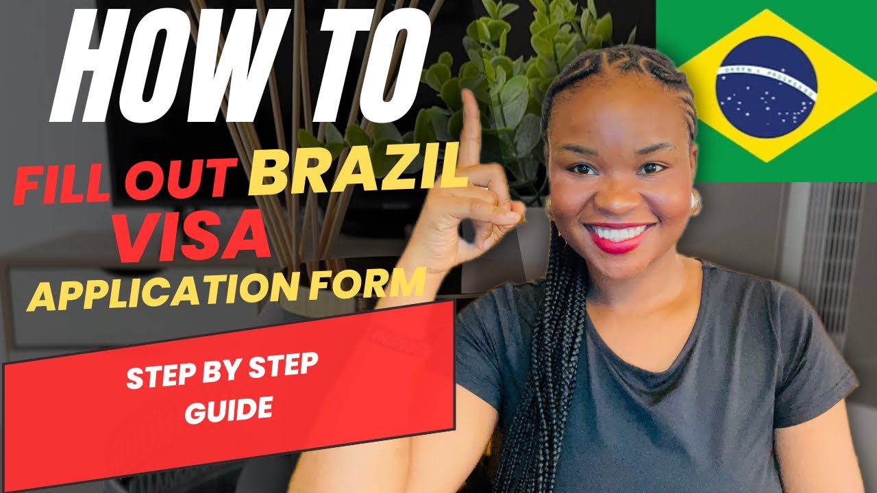How To Fill A Brazil Visa Application Form | Brazil Visa 2025 | Step by Step Guide