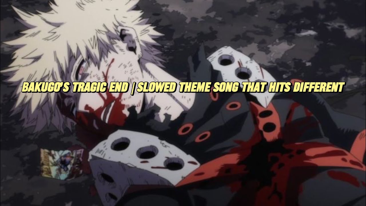 Slowed & Emotional: Bakugo's Heartbreaking Death Theme | MHA Season 7 Ep 11
