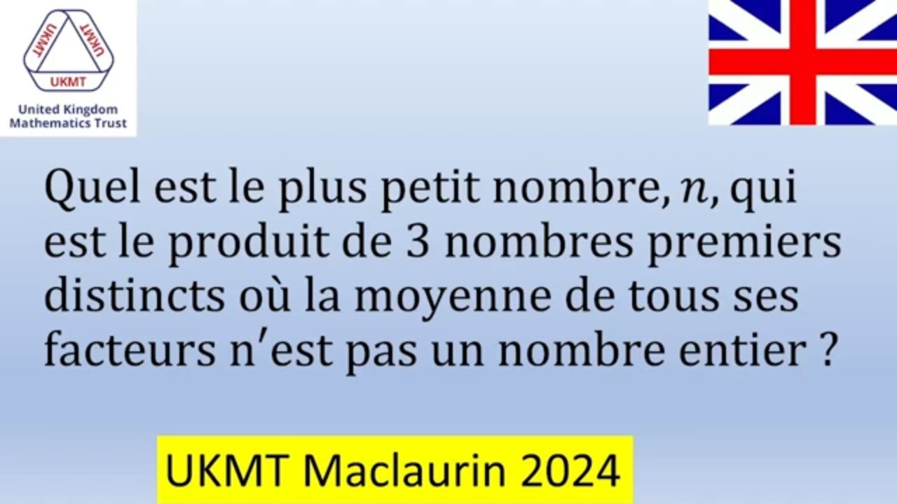 Olympiade Intermediaire junior de  Mathematiques Britanique 2024 (Maclaurin) Q3