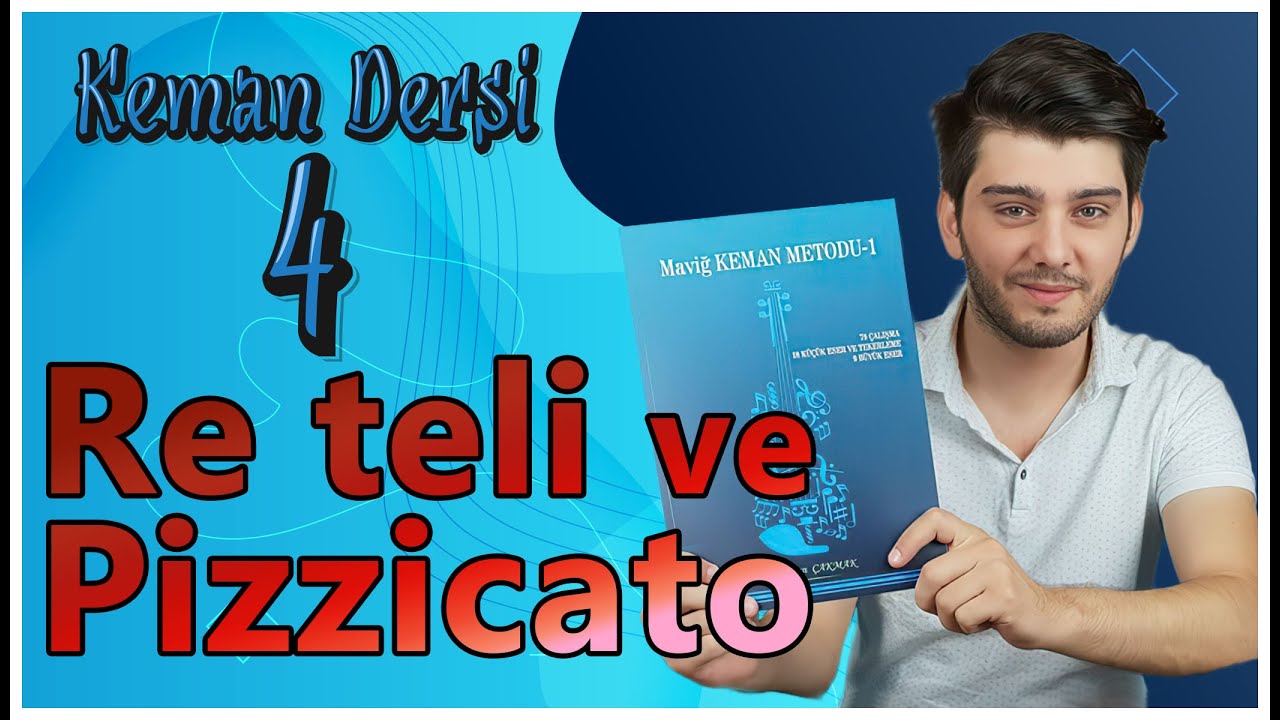 Keman Dersi 4 . Bölüm (Pizzicato ile Re ile La Teli Çalışmaları)