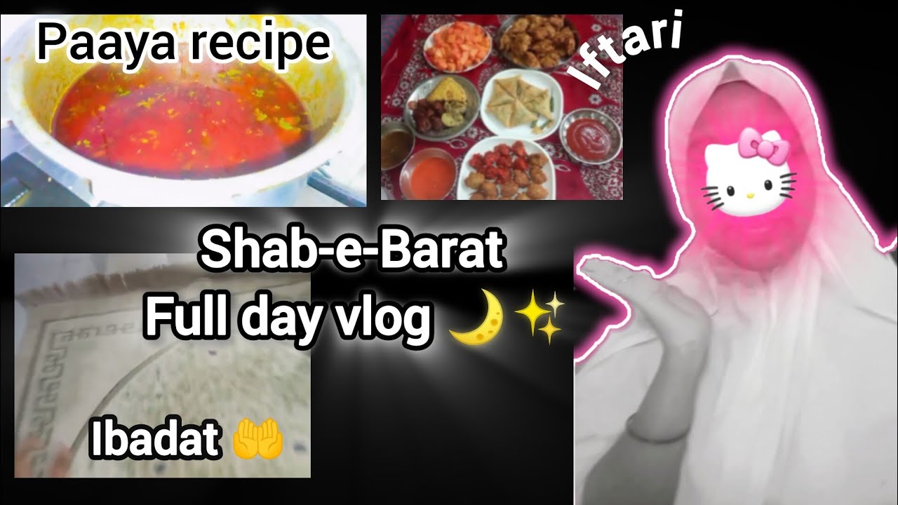 Shab-e-Barat full day vlog 🌙✨| paya amazing recipe 🤤#fulldayvlog #shabebarat #iftarspecial #foodlove