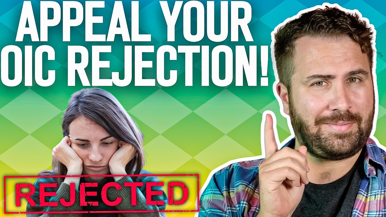 How to APPEAL Your IRS Offer in Compromise REJECTION