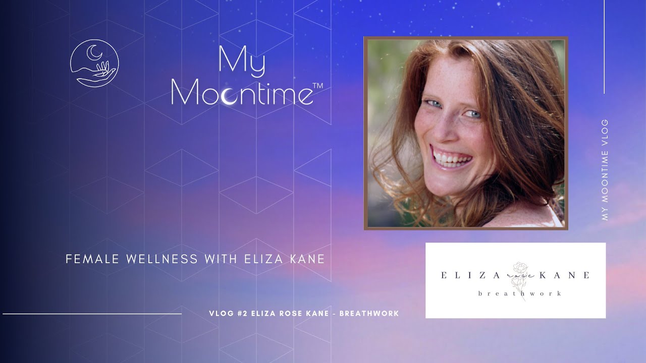 Female Wellness And Breathwork With Eliza Rose Kane