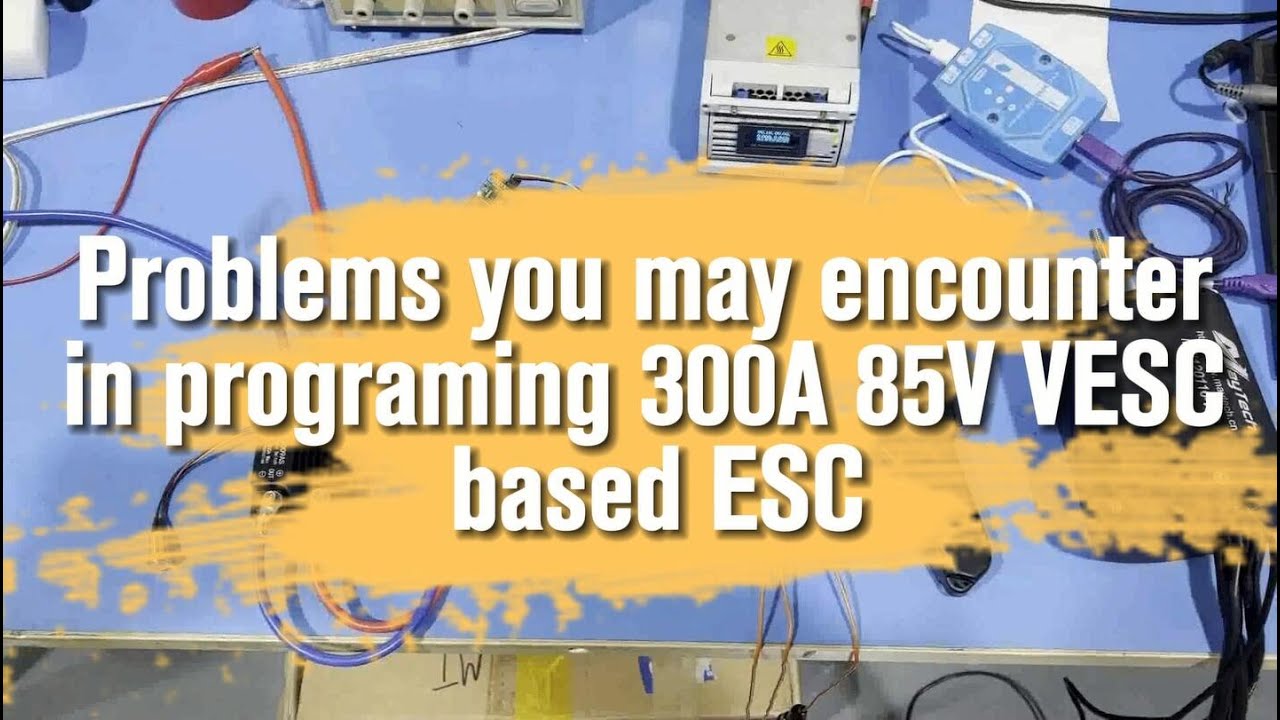 Проблемы, с которыми вы можете столкнуться при программировании ESC на основе 300A 85V VESC