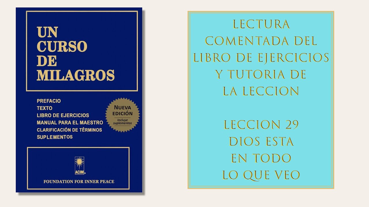 Libro ejercicios - Lección 29. Dios está en todo lo que veo