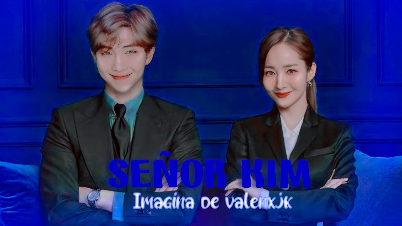 Imagina con NamJoon [Señor Kim] Capítulo 2.