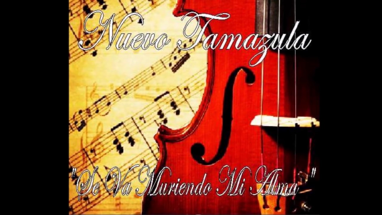 Se Va Muriendo Mi Alma-Mariachi Nuevo Tamazula