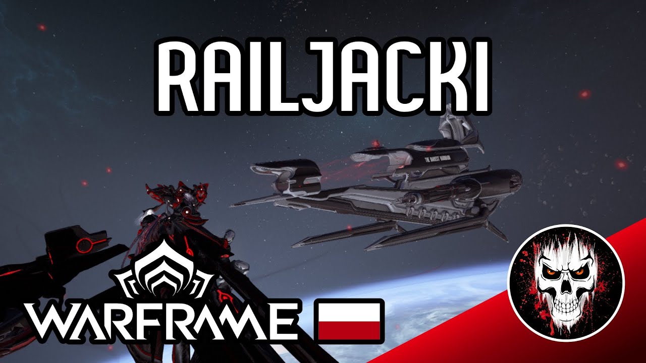 Railjacki - Kompendium Wiedzy - Poradniki Warframe