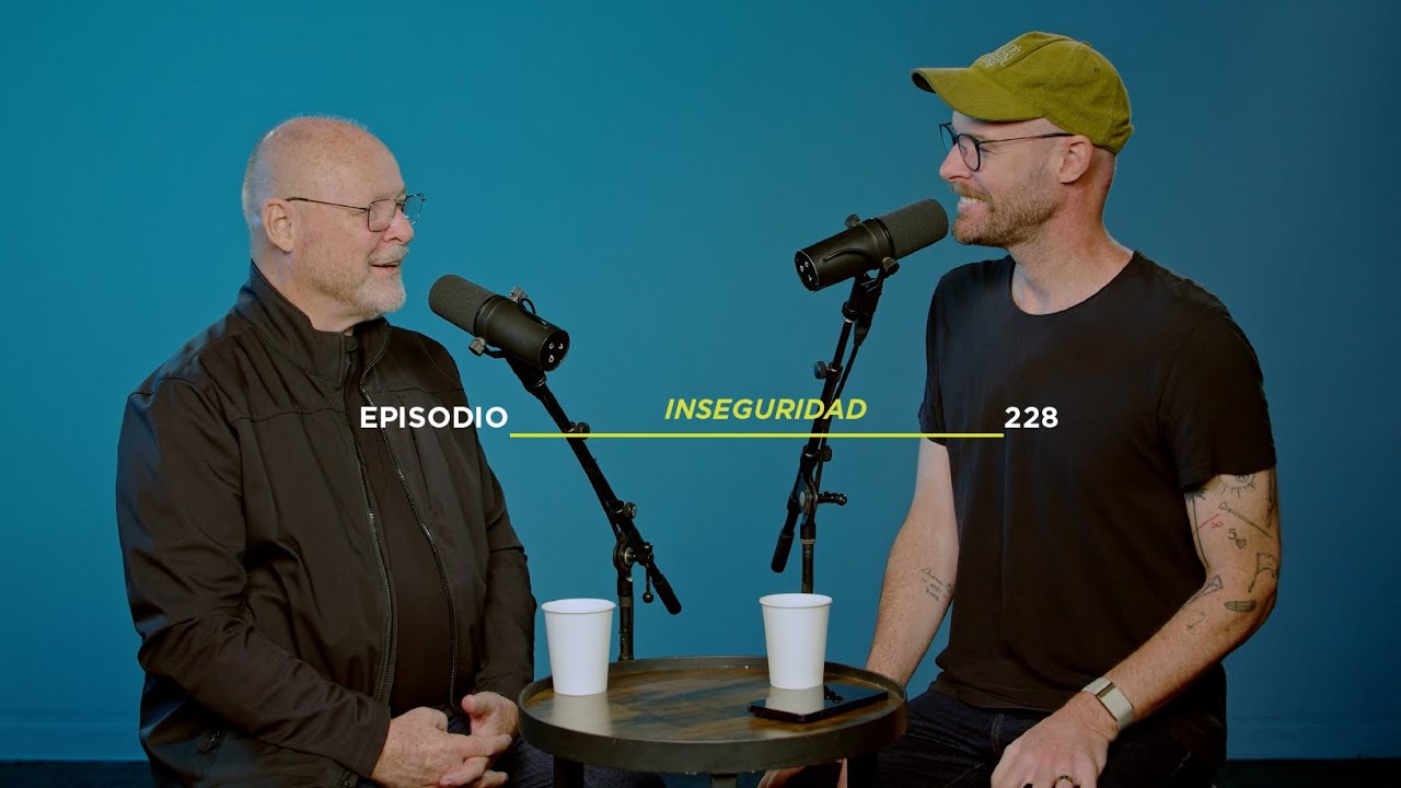 HACIENDO IGLESIA PODCAST EP - 228 || INSEGURIDAD