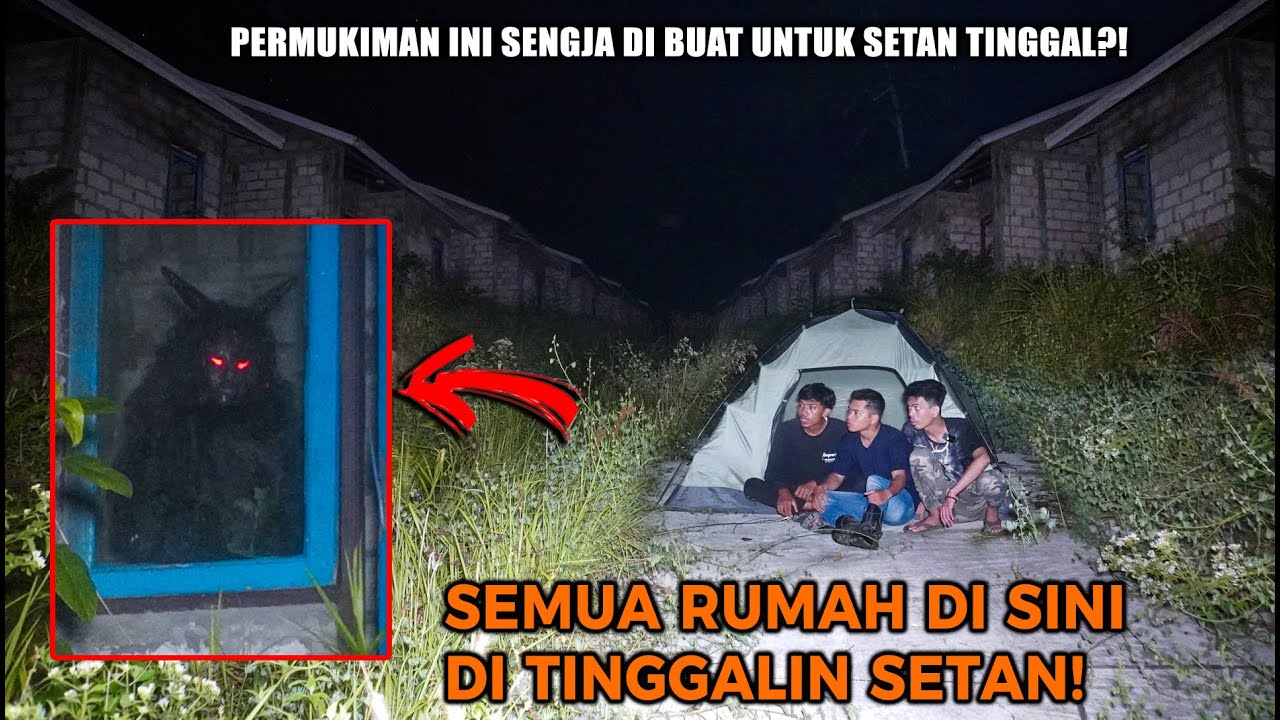 DI INDONESIA ADA PERMUKIMAN IBLIS!,KITA CAMPING DI SINI ,MASUK AREA INI NY4WA TARUHANYA!