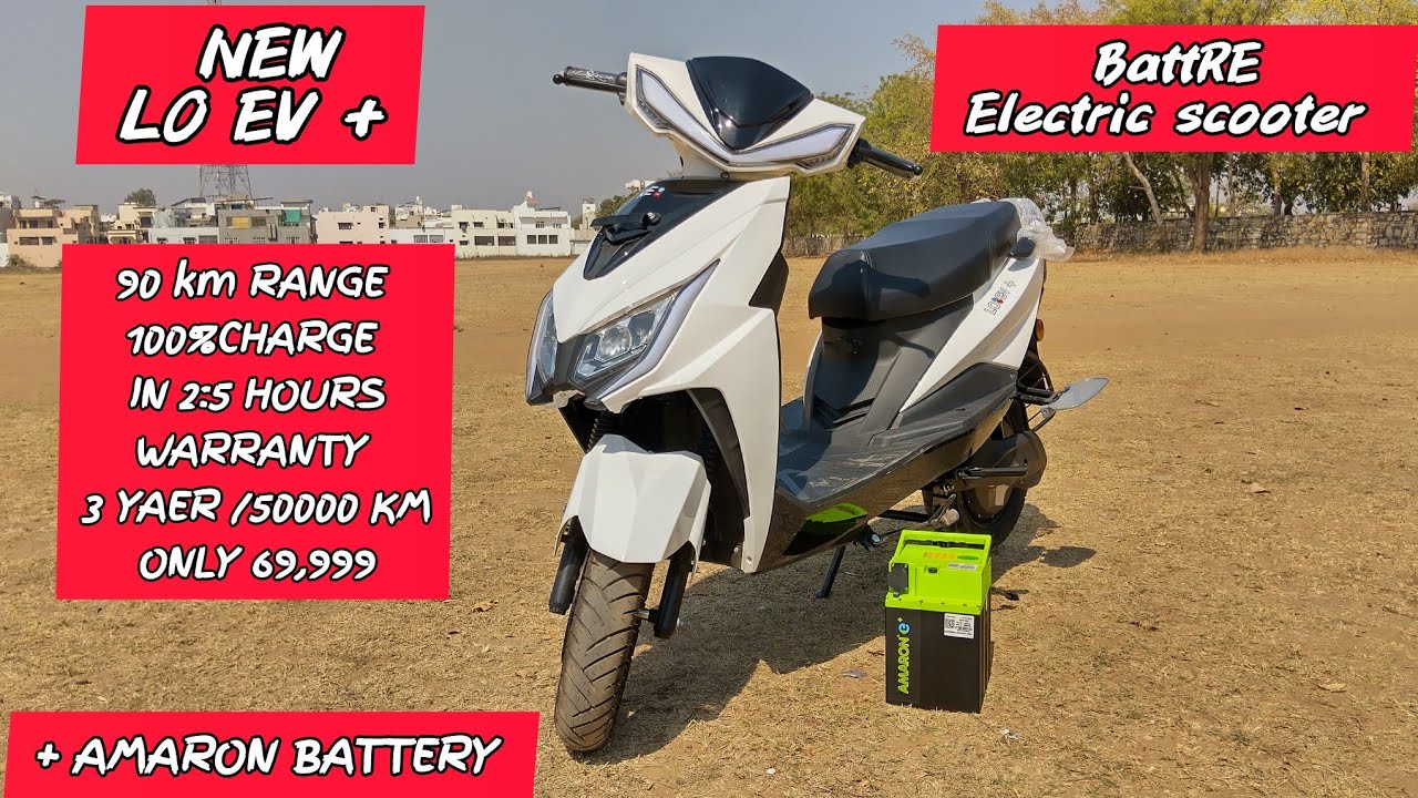 LO EV + FROM BATTRE ELECTRIC SCOOTER ONLY 69,999(RAKESH GOYAL 222)