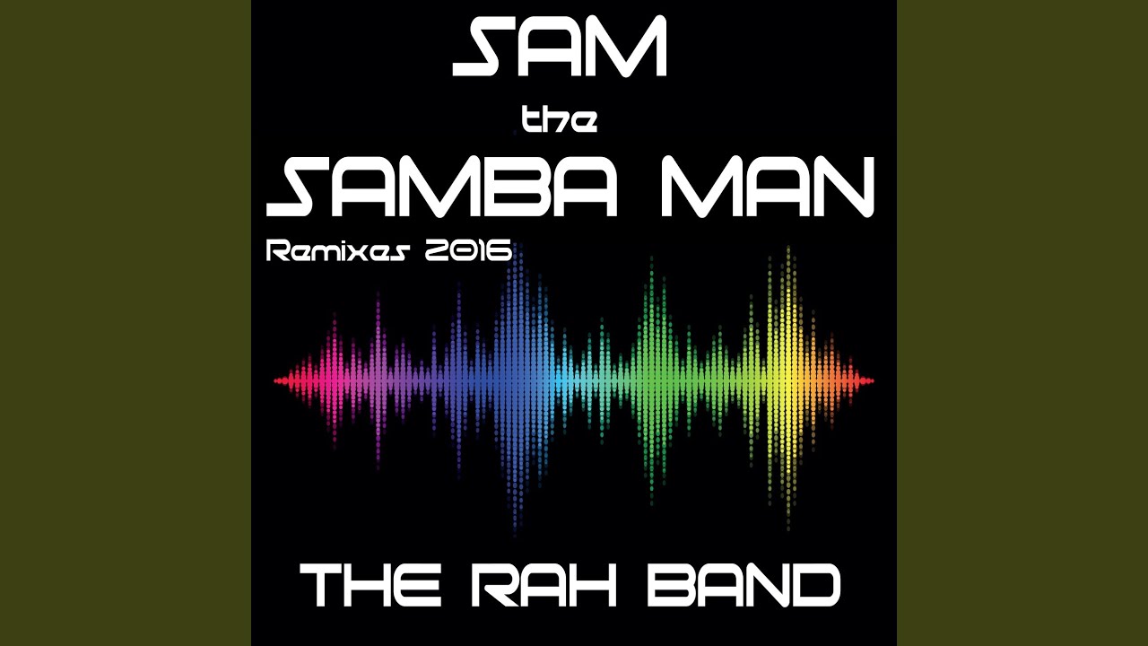 Sam the Samba Man (Lokuz Lee Remix)