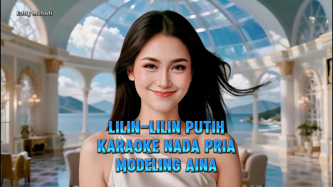 LILIN LILIN PUTIH KARAOKE PRIA #cintasenikaraoke @lanakreatif @Suherman.S @kabartis