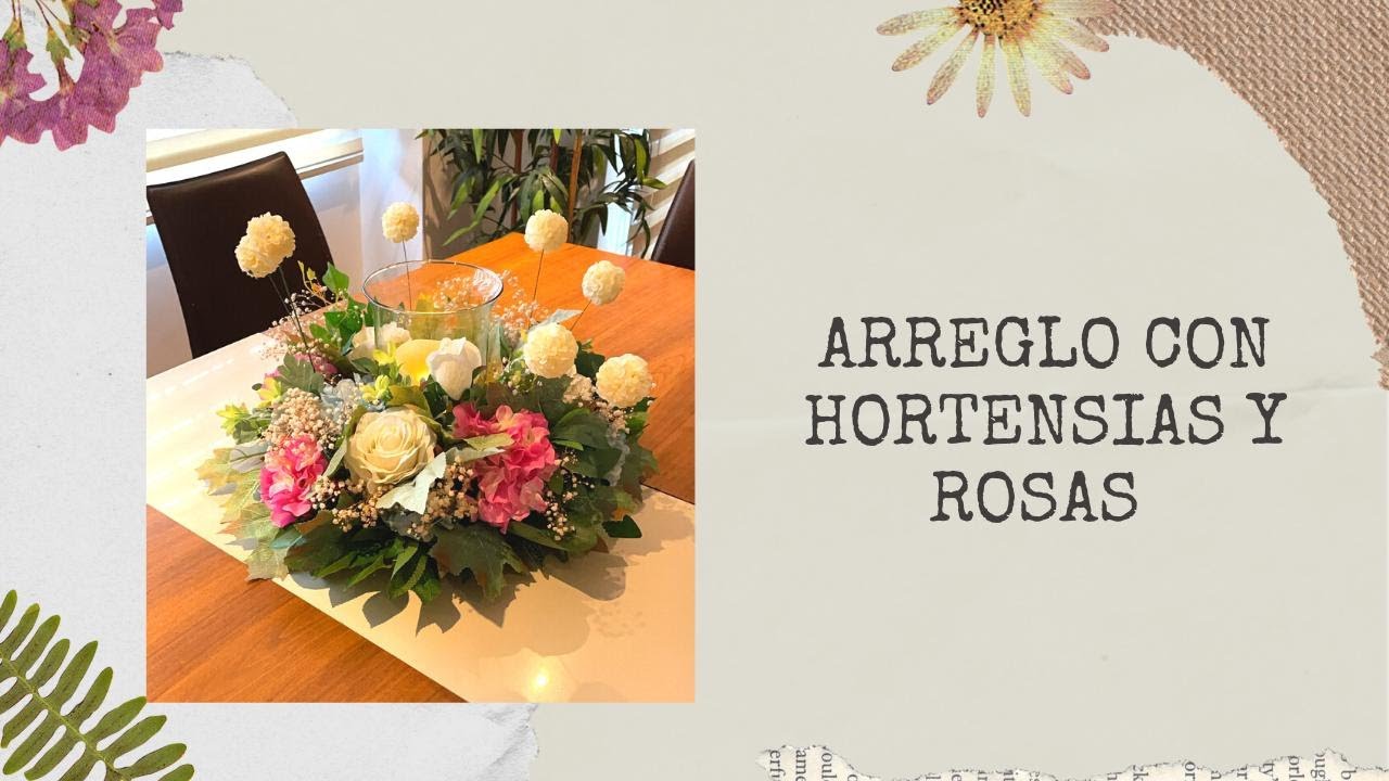Curso de floristería: arreglo con rosas y hortensias | Tutoriales de decoración | DIY | Manualidades