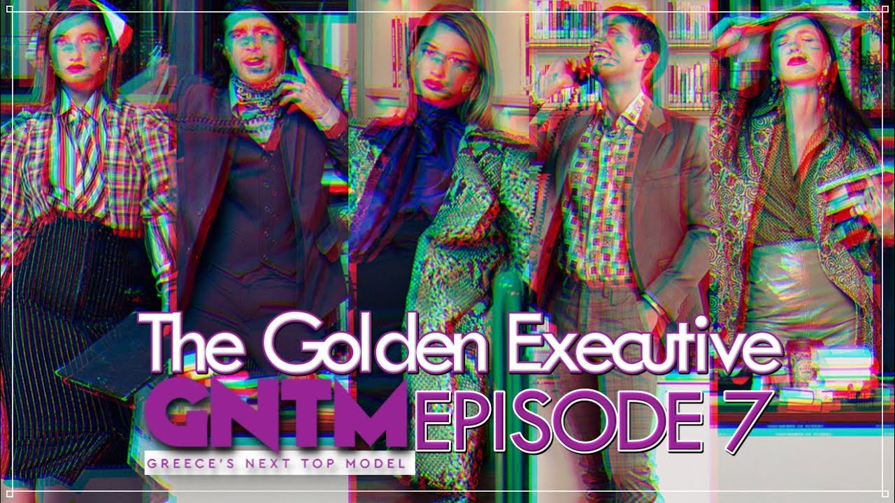 EPISODE 7: The Golden Executive | GREECE'S NEXT TOP MODEL 8